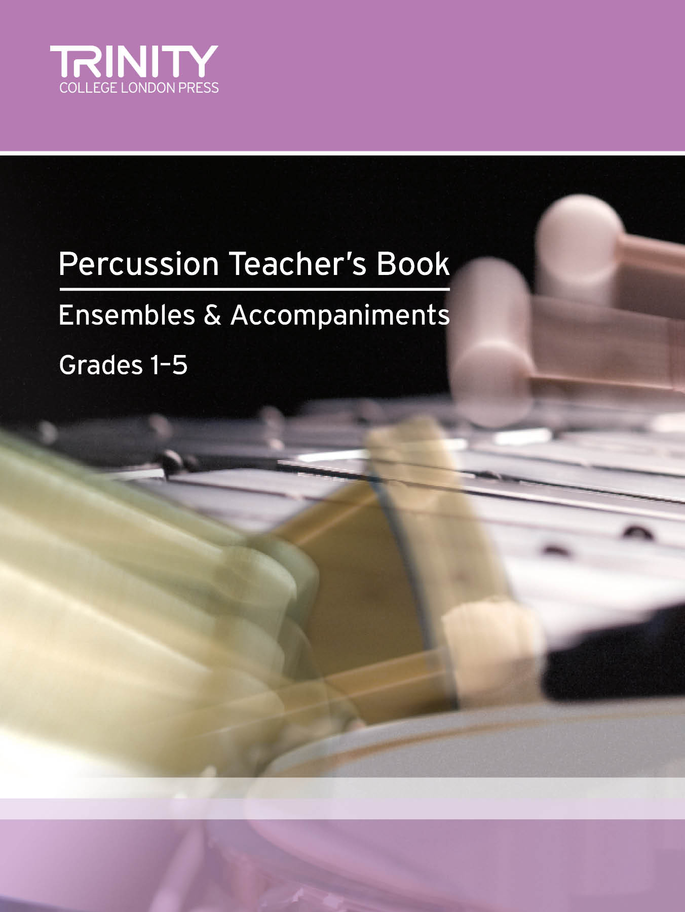 Trinity Percussion Teachers Book Grades 1-5 Sheet Music
