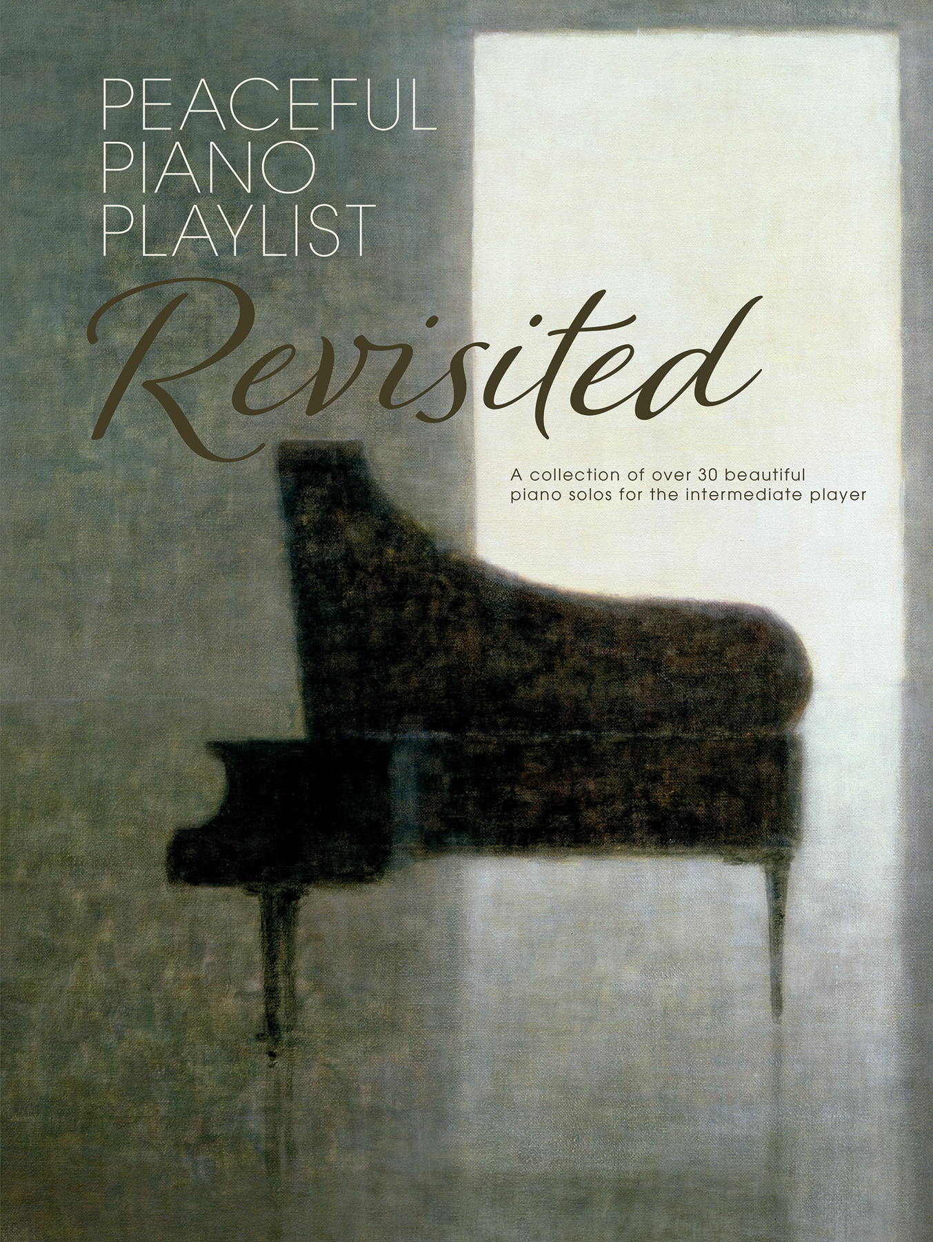 Peaceful Piano Playlist Revisted Sheet Music